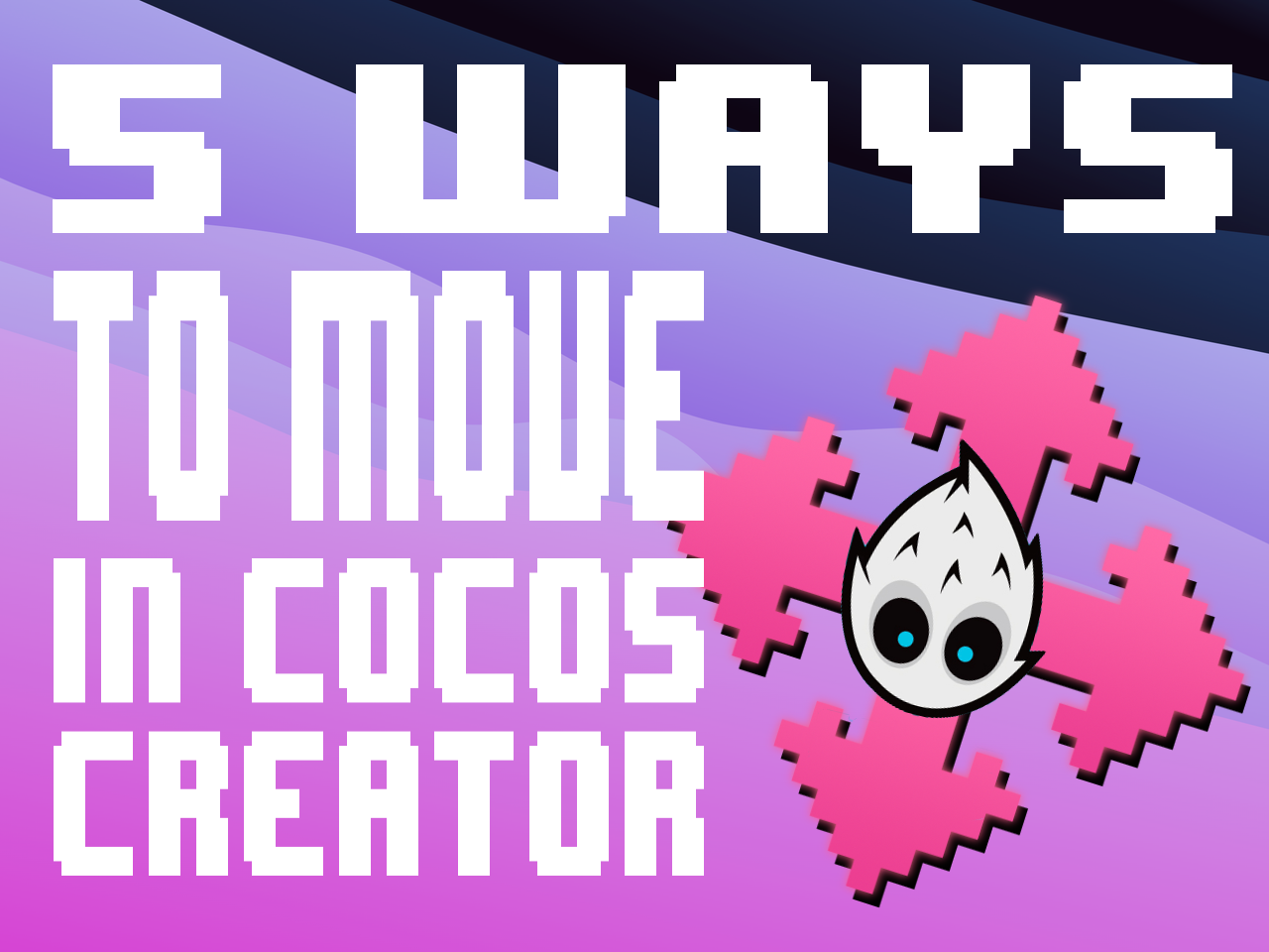 5 ways to move in cocos creator